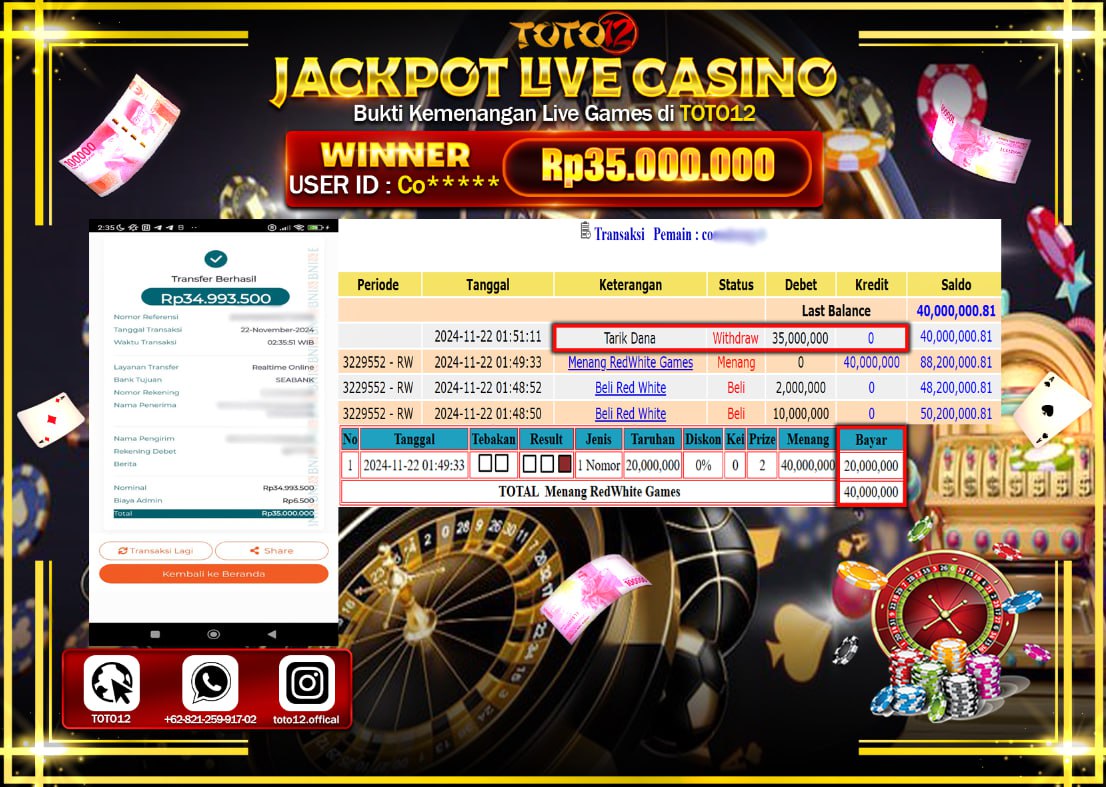 HANYA DI TOTO12 JP PASTI DI BAYAR LUNAS DAN CEPAT!!!!!! JACKPOT LIVE GAMES CASINO (RED WHITE) Rp.35.000.000 !!!!