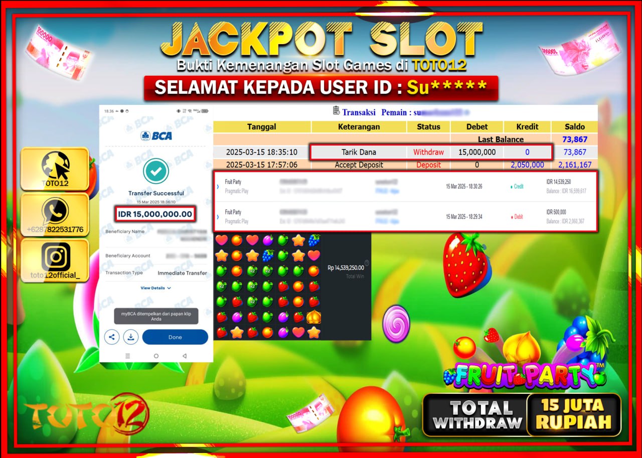HANYA DI TOTO12 JP PASTI DI BAYAR LUNAS DAN CEPAT!!!!!! JACKPOT SLOT GAME (FRUIT PARTY) Rp.15.000.000 !!!!