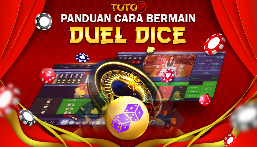 CARA BERMAIN DUEL DICE
