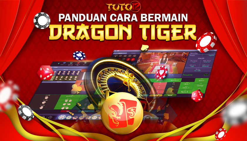 CARA BERMAIN DRAGON TIGER