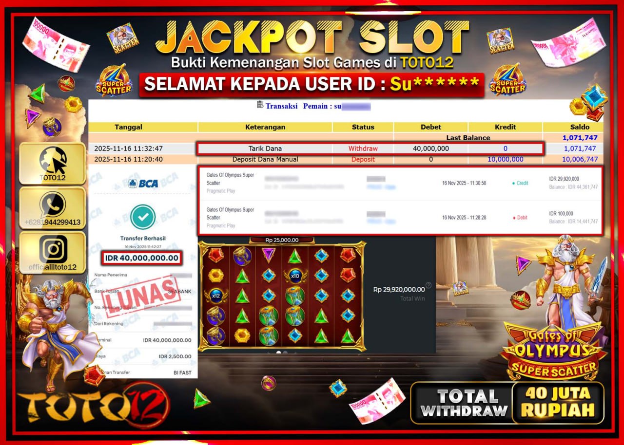 HANYA DI TOTO12 JP PASTI DI BAYAR LUNAS DAN CEPAT!!!!!! JACKPOT SLOT GAME (GATES OF OLYMPUS SUPER SCATTER) Rp.40.000.000 !!!!
