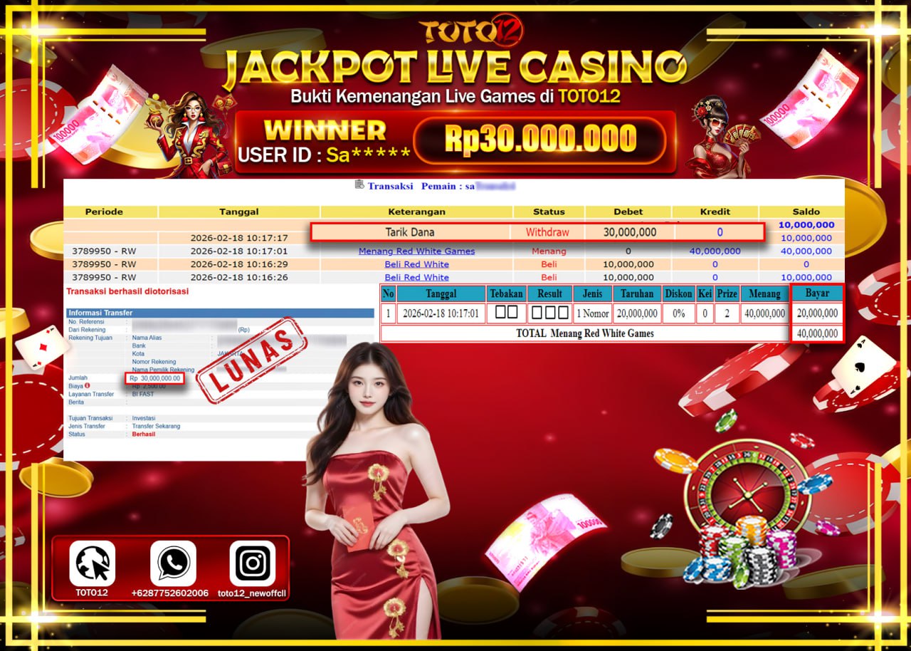 HANYA DI TOTO12 JP PASTI DI BAYAR LUNAS DAN CEPAT!!!!!! JACKPOT LIVE GAMES CASINO (RED WHITE) Rp.30.000.000!!!!