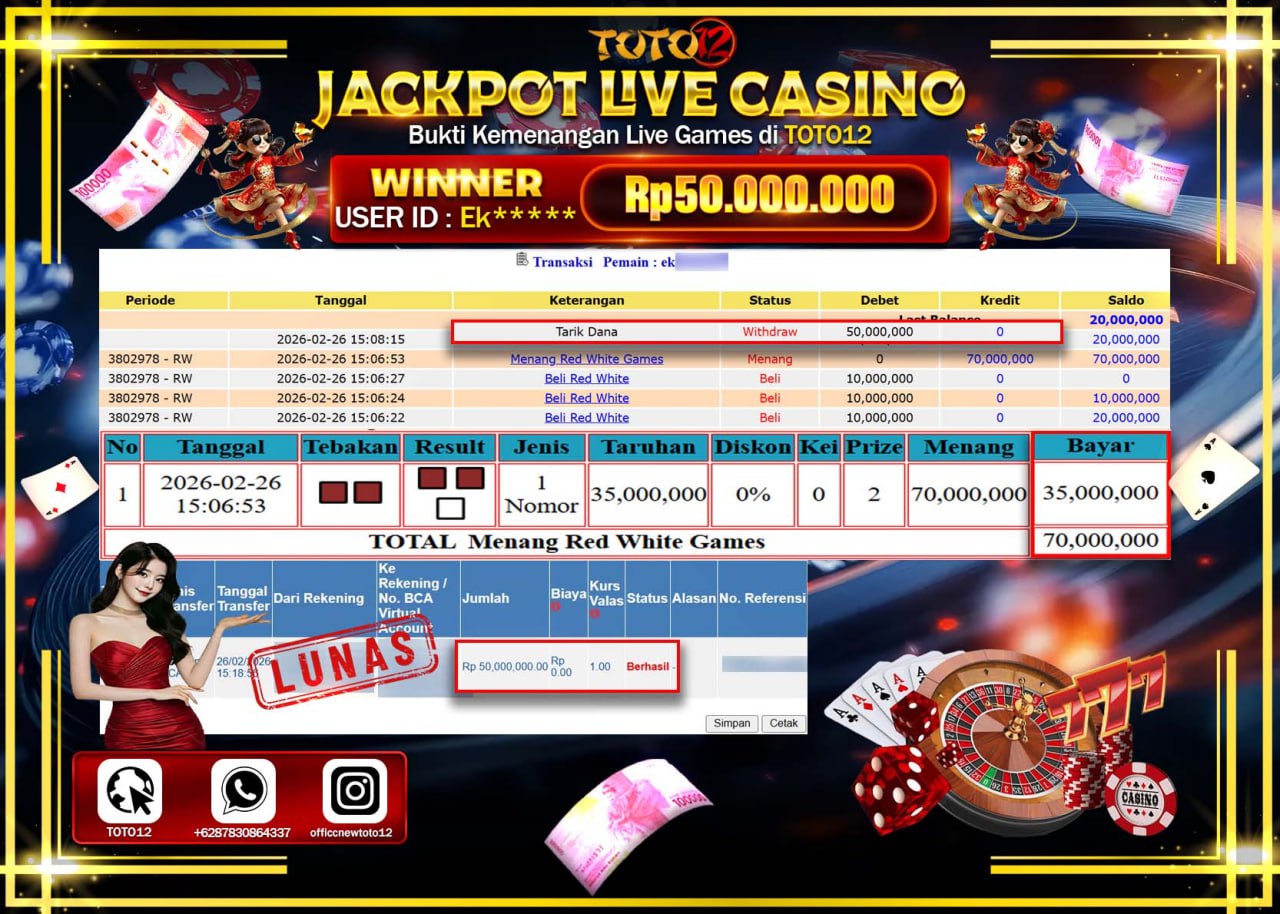 HANYA DI TOTO12 JP PASTI DI BAYAR LUNAS DAN CEPAT!!!!!! JACKPOT  LIVE GAME CASINO (RED WHITE) Rp.50.000.000!!!!