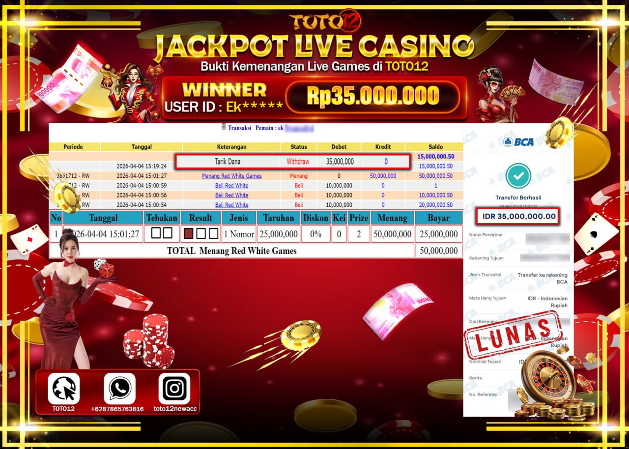 HANYA DI TOTO12 JP PASTI DI BAYAR LUNAS DAN CEPAT!!!!!! JACKPOT LIVE GAMES CASINO (RED WHITE) Rp.35.000.000!!!!