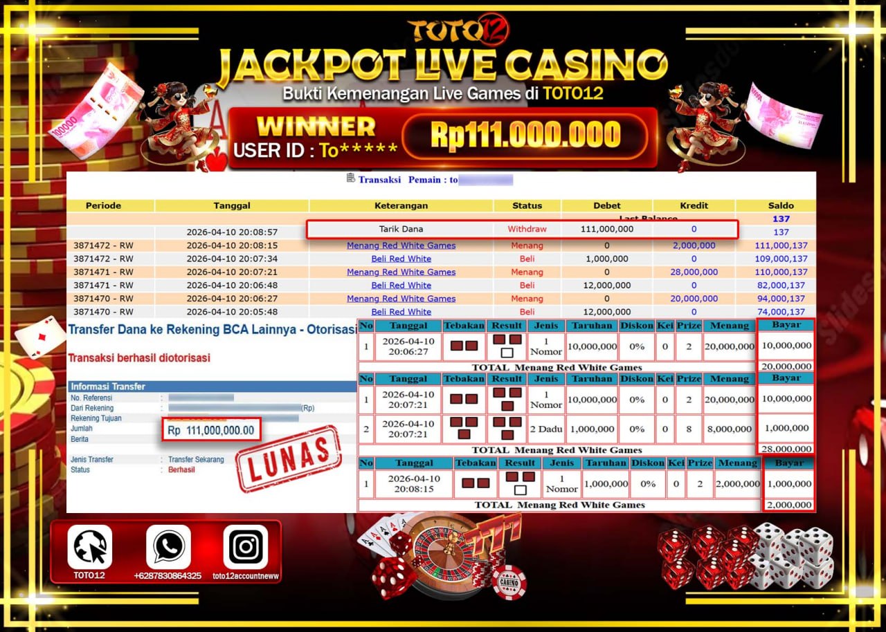 HANYA DI TOTO12 JP PASTI DI BAYAR LUNAS DAN CEPAT!!!!!! JACKPOT LIVE GAMES CASINO (RED WHITE) Rp.111.000.000!!!!