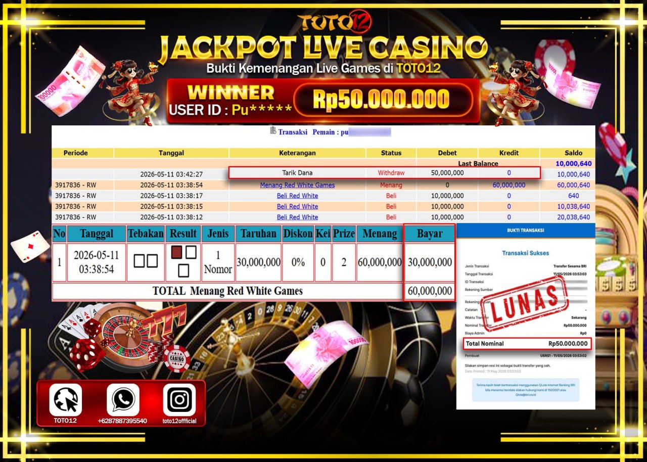 HANYA DI TOTO12 JP PASTI DI BAYAR LUNAS DAN CEPAT!!!!!! JACKPOT  LIVE GAME CASINO (RED WHITE) Rp50.000.000!!!!