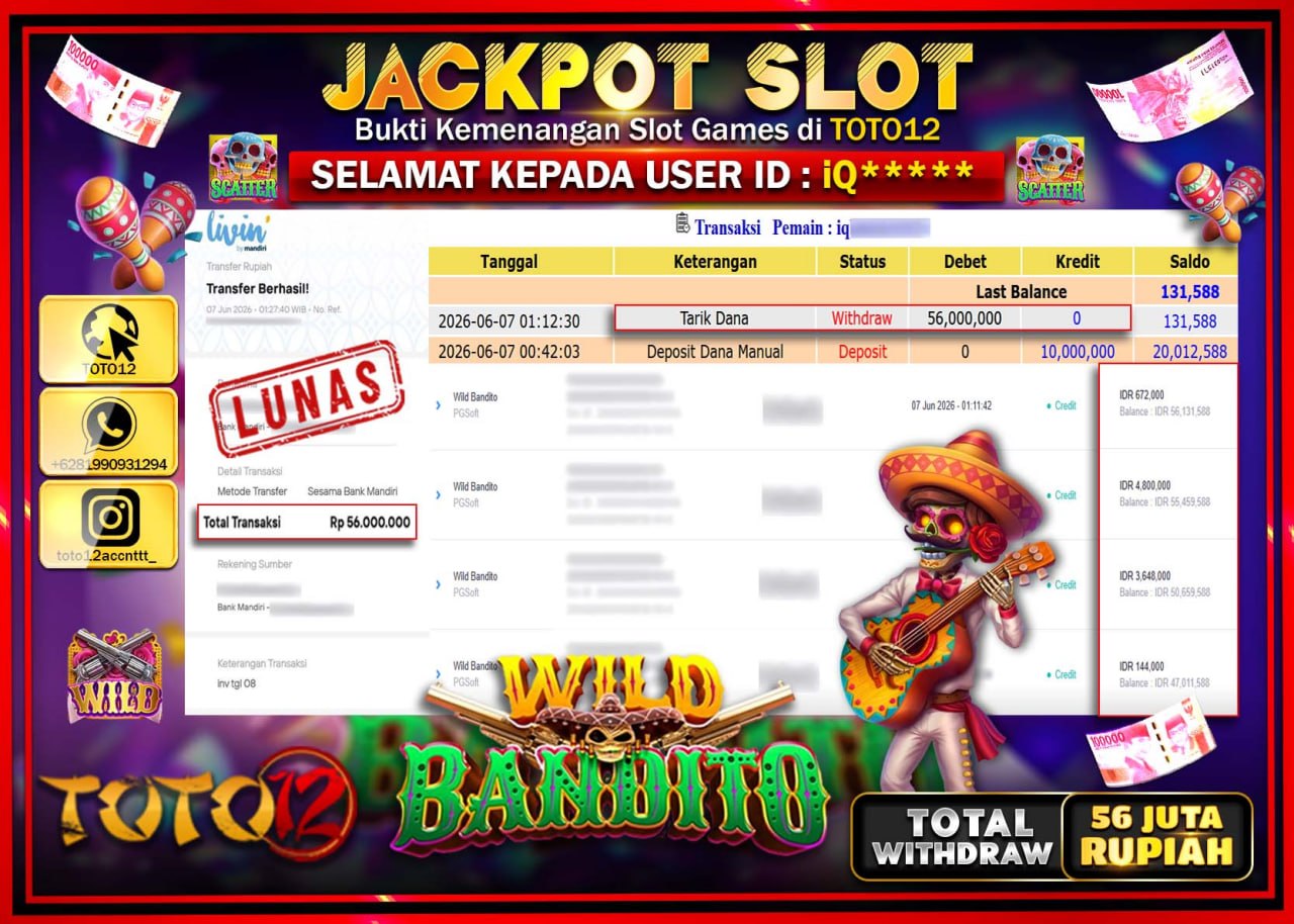 HANYA DI TOTO12 JP PASTI DI BAYAR LUNAS DAN CEPAT!!!!!! JACKPOT SLOT GAME (WILD BANDITO) Rp56.000.000!!!!