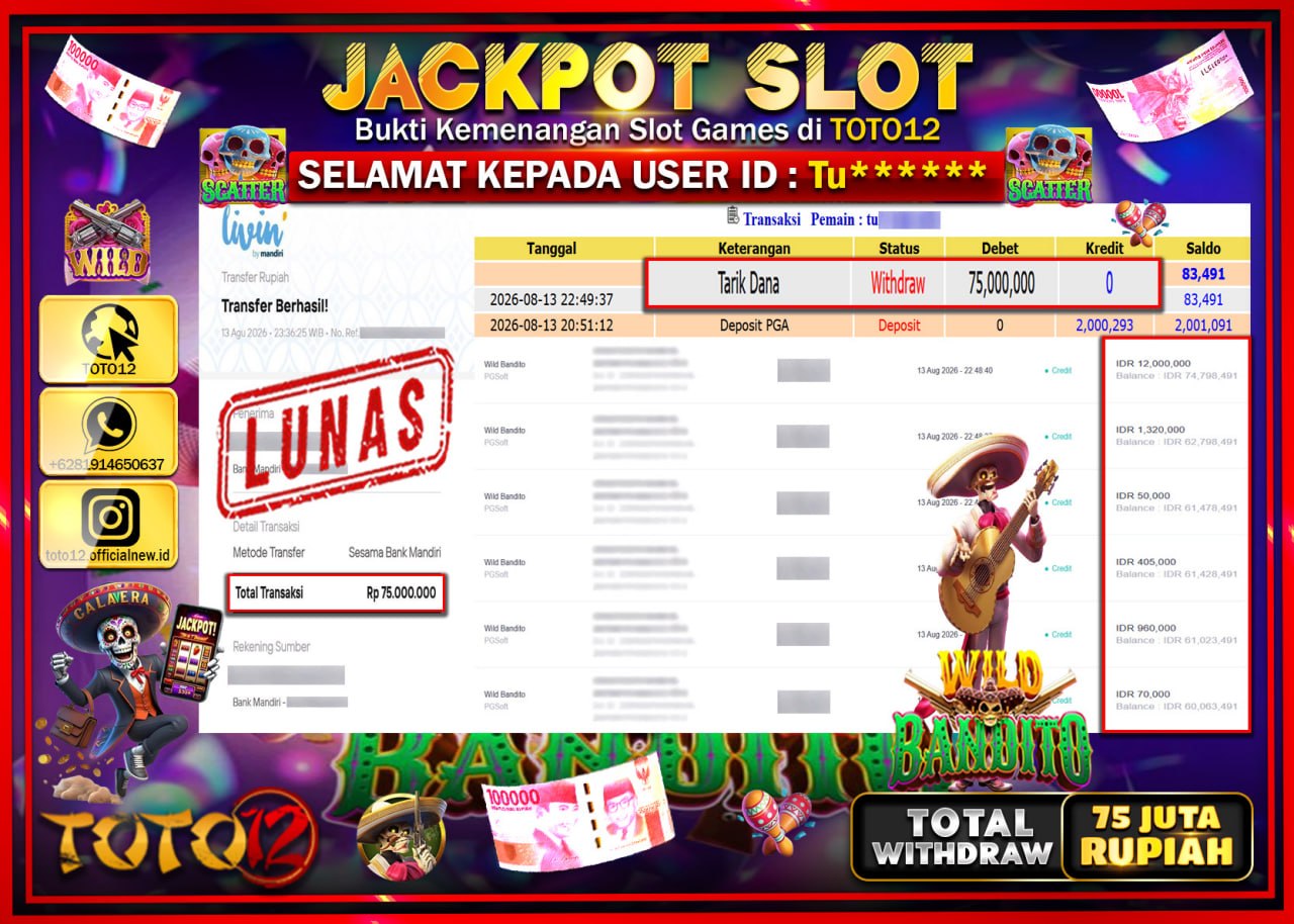 HANYA DI TOTO12 JP PASTI DI BAYAR LUNAS DAN CEPAT!!!!!! JACKPOT SLOT GAME (WILD BANDITO) Rp75.000.000!!!!