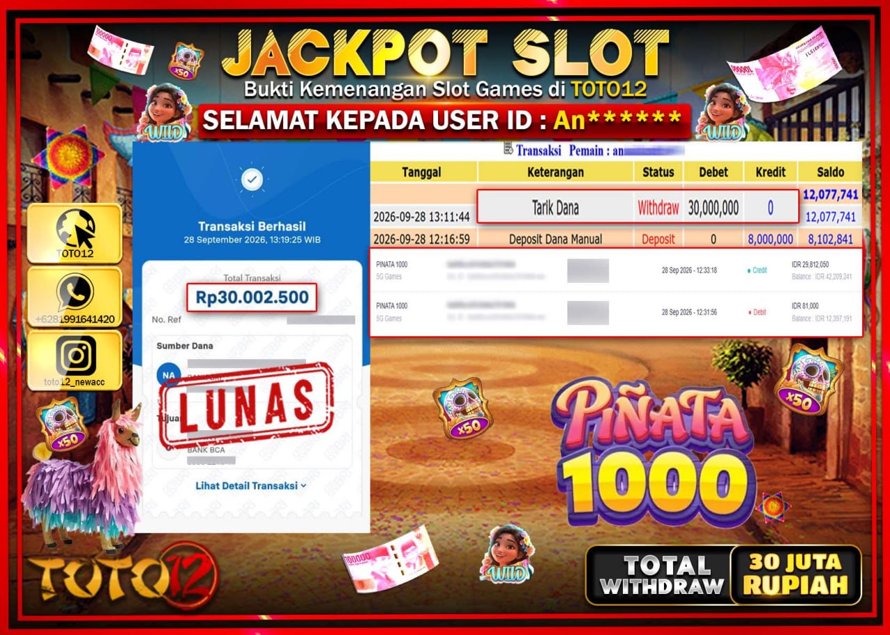 HANYA DI TOTO12 JP PASTI DI BAYAR LUNAS DAN CEPAT!!!!!! JACKPOT SLOT GAME (PINATA 1000) Rp30.000.000!!!!
