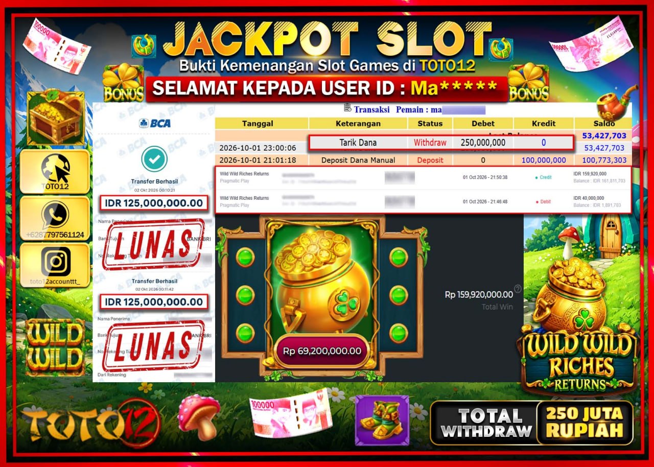 HANYA DI TOTO12 JP PASTI DI BAYAR LUNAS DAN CEPAT!!!!!! JACKPOT SLOT GAME (WILD WILD RICHES RETURNS) Rp250.000.000!!!!